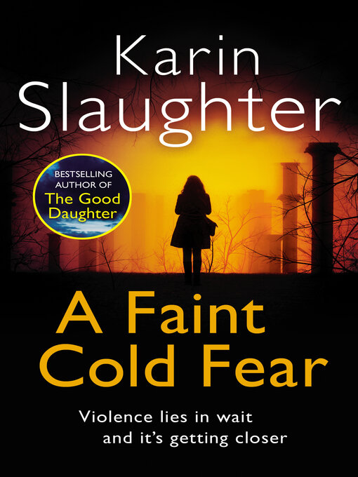 Title details for A Faint Cold Fear by Karin Slaughter - Available